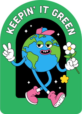 A Sure Thing, Keeping it Green 